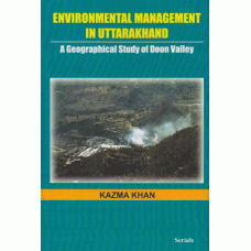 Environment Management in Uttarakhand: A Geographical Study of Doon Valley
